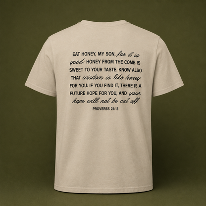 Proverbs 24:13 - Organic Cotton Tee
