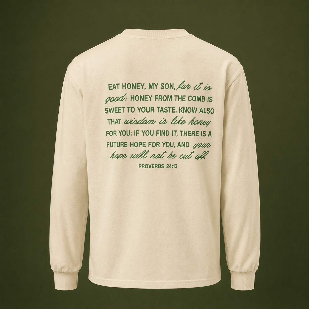 Proverbs 24:13 Premium Long Sleeve